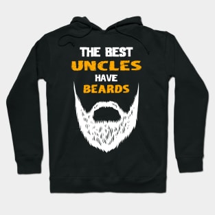 The best uncles have beards Hoodie